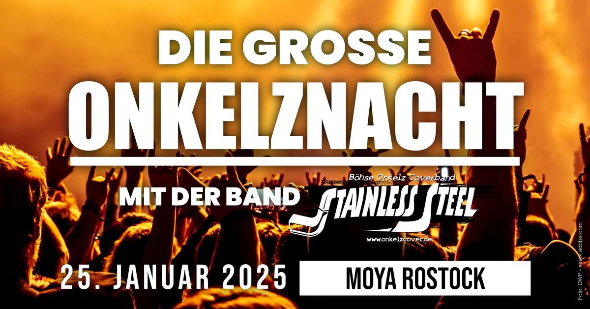 Die gro\u00dfe Onkelz-Nacht in Rostock mit der Band Stainless Steel