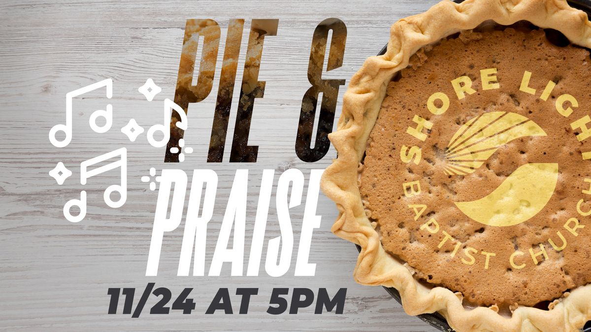 Pie and Praise Service