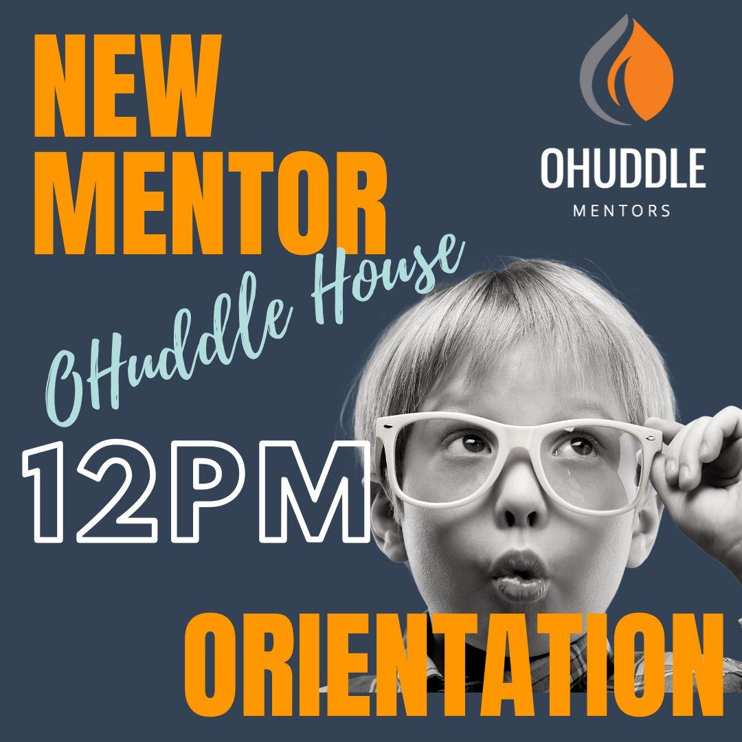 OHuddle Volunteer Mentor Orientation (Noon)