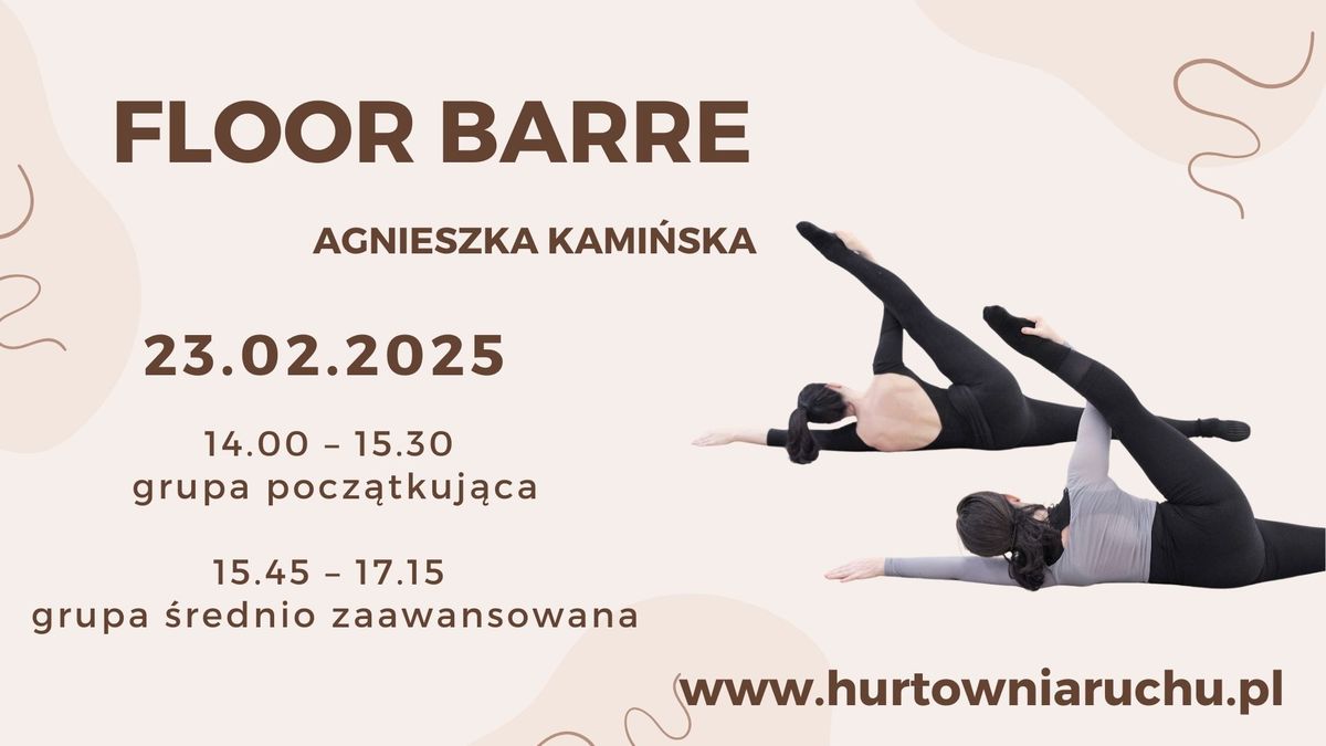 FLOOR \u2013 BARRE \u00ae z Agnieszk\u0105 Kami\u0144sk\u0105