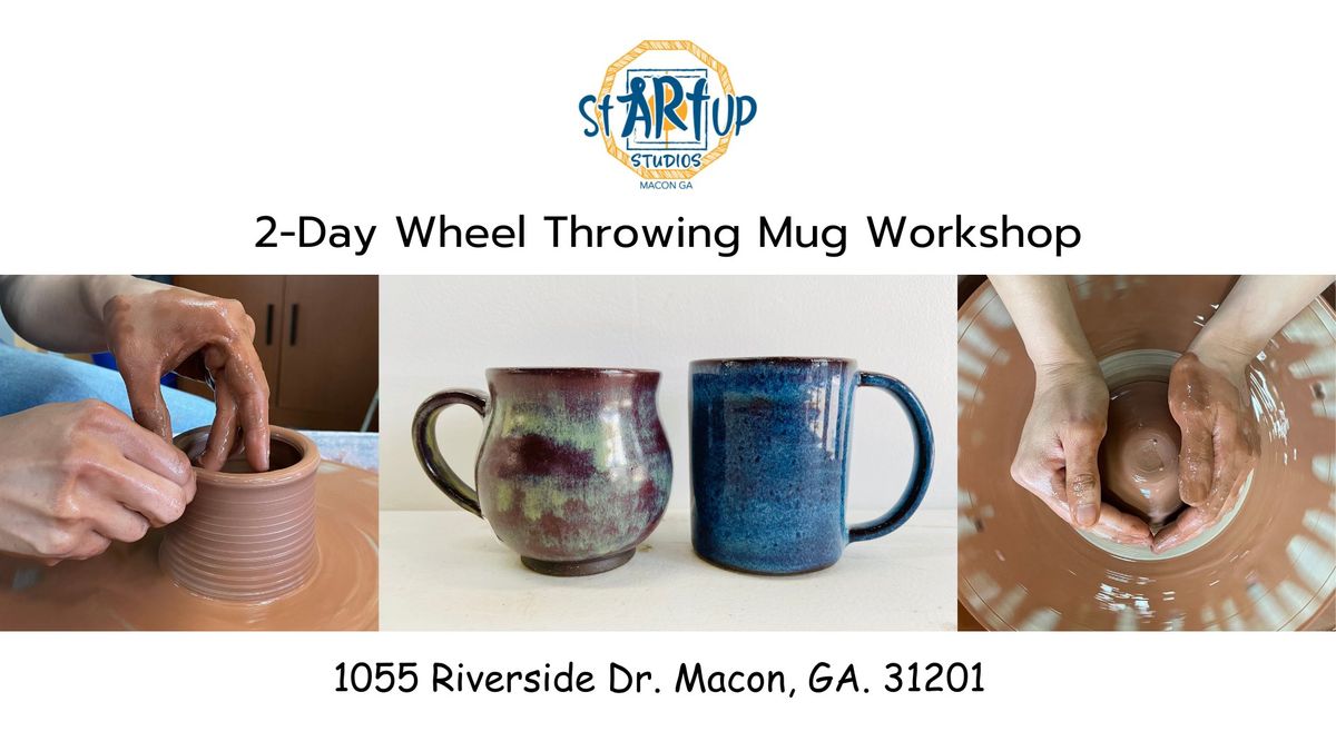 2-Day Wheel Throwing Mug Workshop