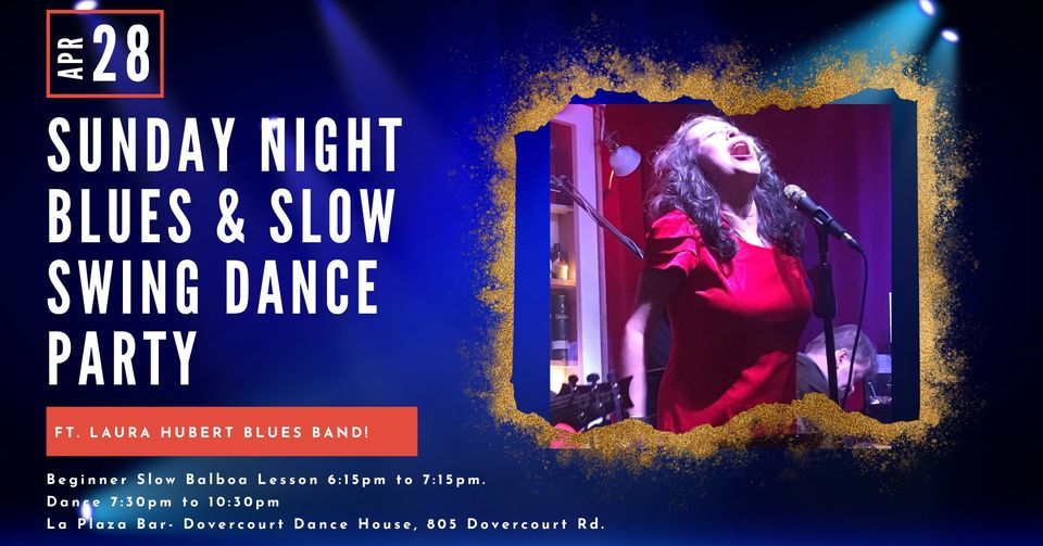 Sunday Night Blues & Slow Swing ft Laura Hubert Blues Band! Beginner Lesson & Dance! 