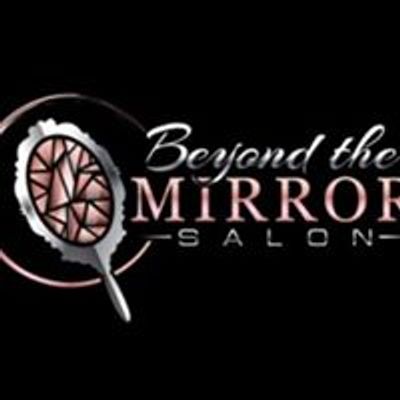 Beyond the Mirror Salon