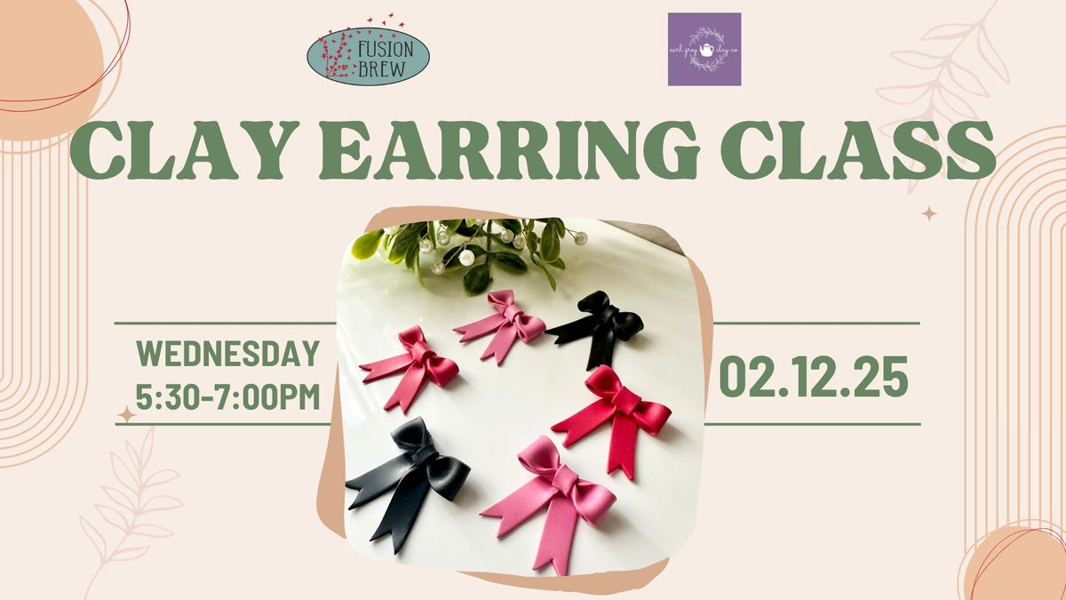 *SOLD OUT* February Earring Class with Earl Grey Clay Co