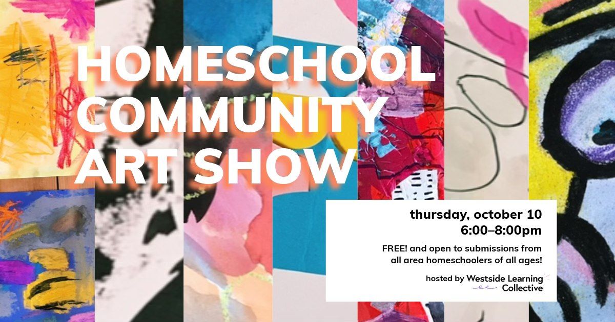 Homeschool Community Art Show