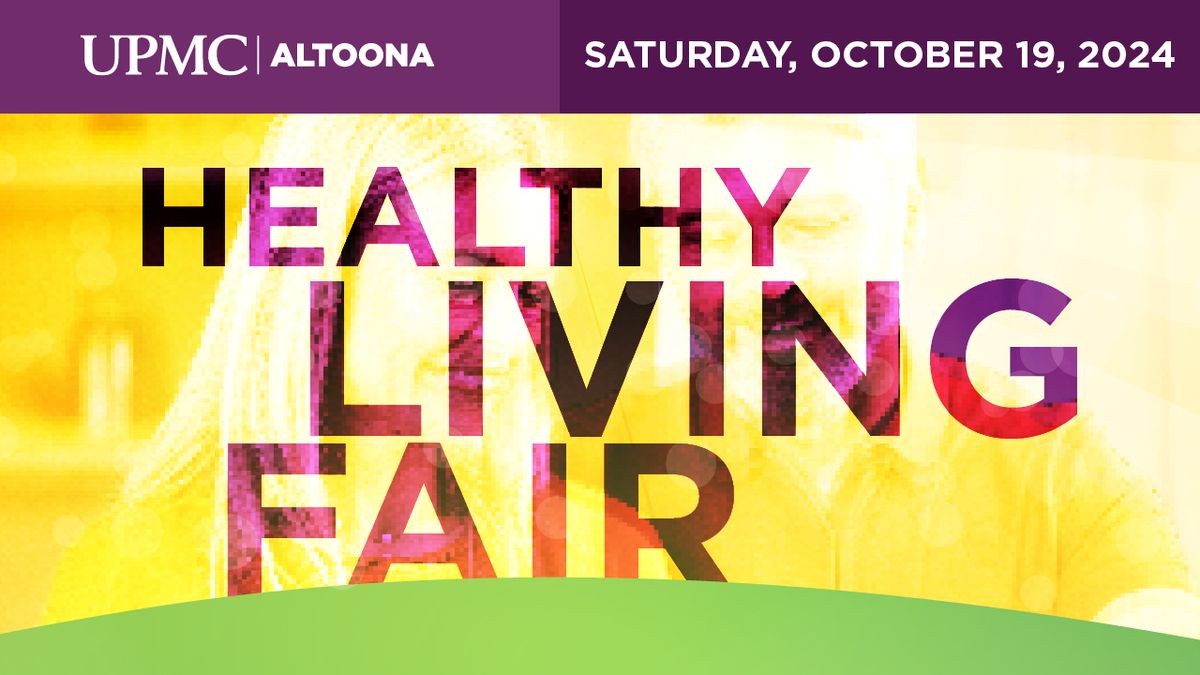 UPMC Altoona Healthy Living Fair