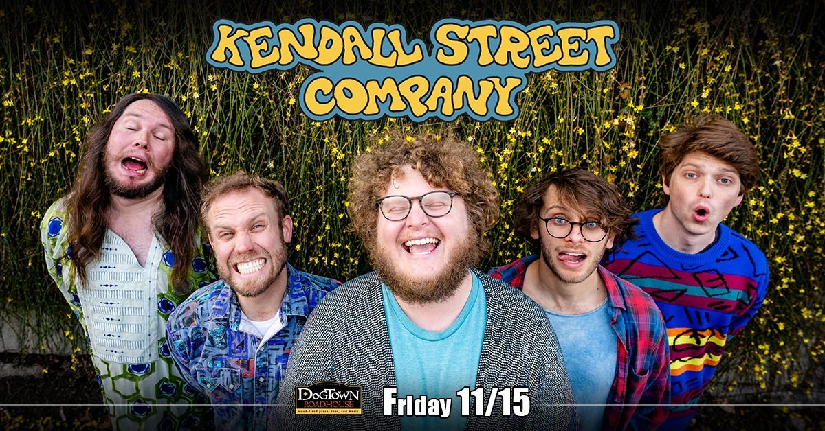 Kendall Street Company @ Dogtown