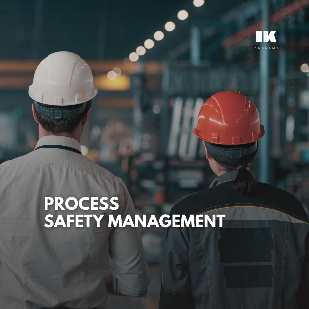 PROCESS SAFETY MANAGEMENT