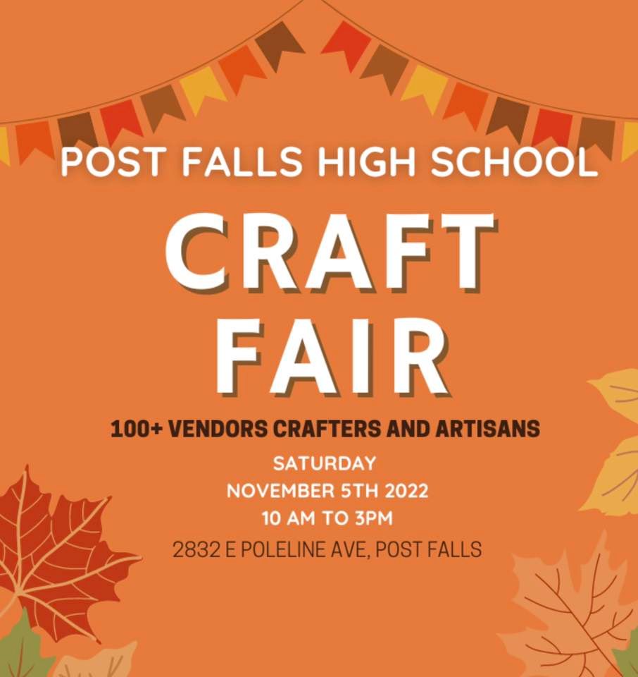 Post Falls High School Craft Fair Post Falls High School 5 November 2022 Post falls high school craft fair post falls high school 5 november 2022