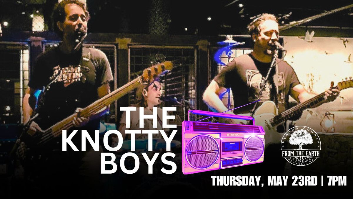 THE KNOTTY BOYS - FREE SHOW!