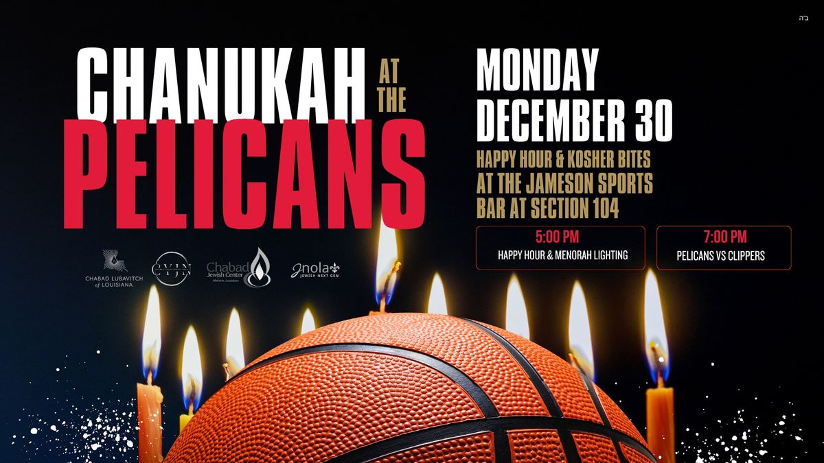 Chanukah at the Pelicans