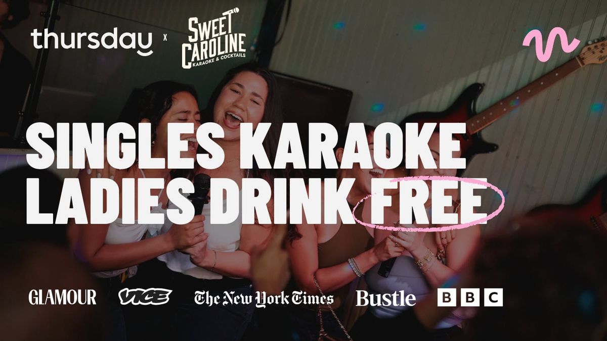 Thursday | Singles Karaoke Night \ud83c\udfa4 Ladies Drink Free | Wynwood