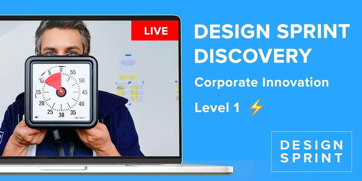 Level 1. Design Sprint Training - Corporate Innovation, Online, 26 ...