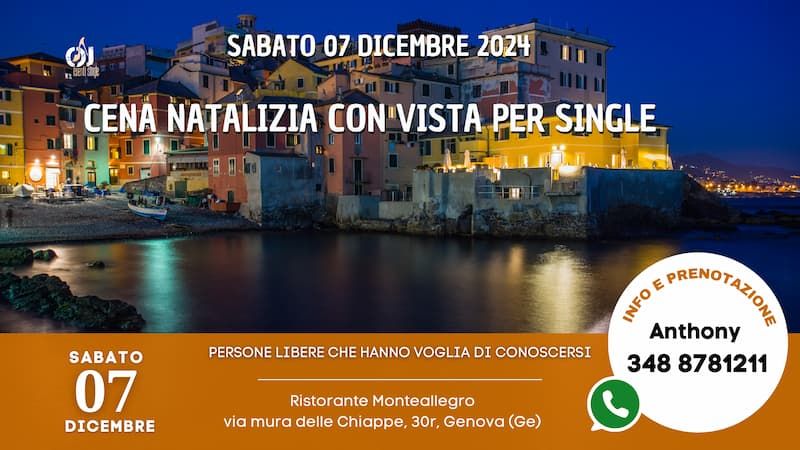 Sabato 7 Dicembre 2024 Cena Natalizia con Vista per Single (Ge)