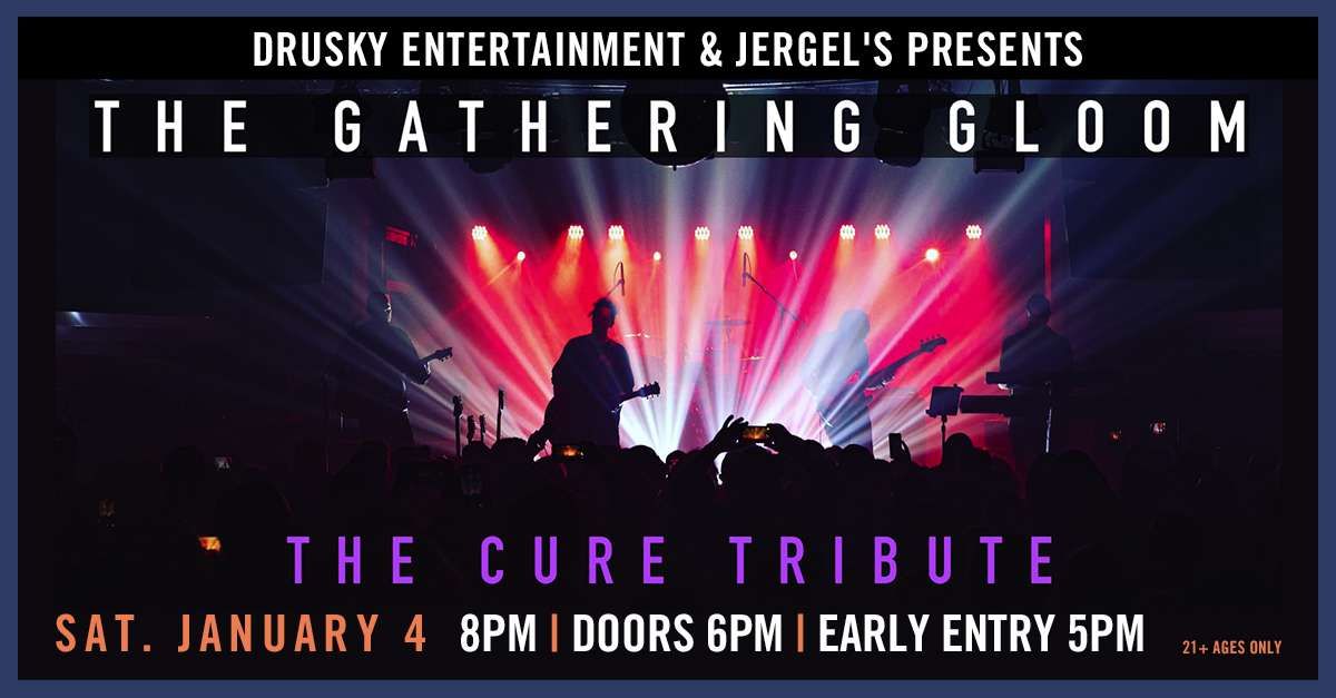  The Gathering Gloom - A Cure Tribute at Jergels