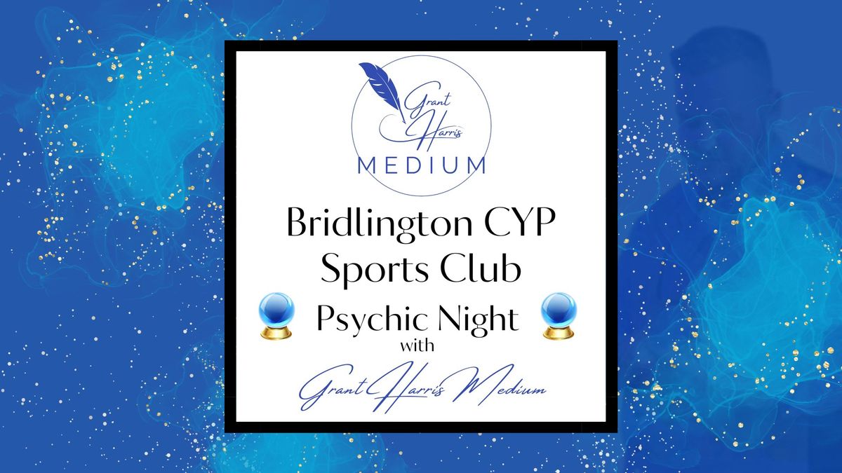 Bridlington CYP (Sports Centre) - Evening of Mediumship 