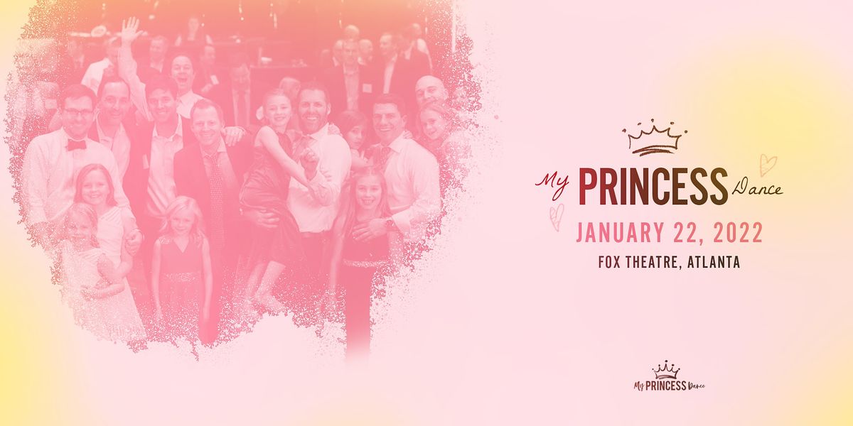 My Princess Dance 2022 Fox Theatre Atlanta 22 January 2022 Events Happening In Atlanta In January 2022