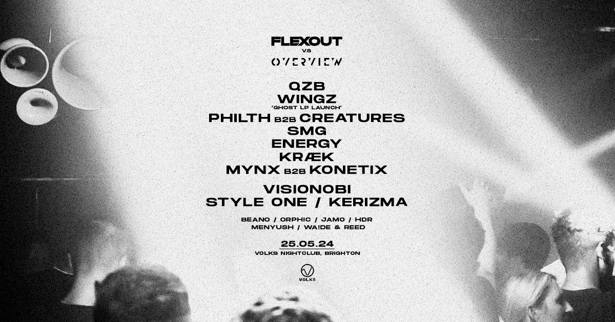 Flexout vs Overview: Brighton - Sat 25 May \/\/ Volks