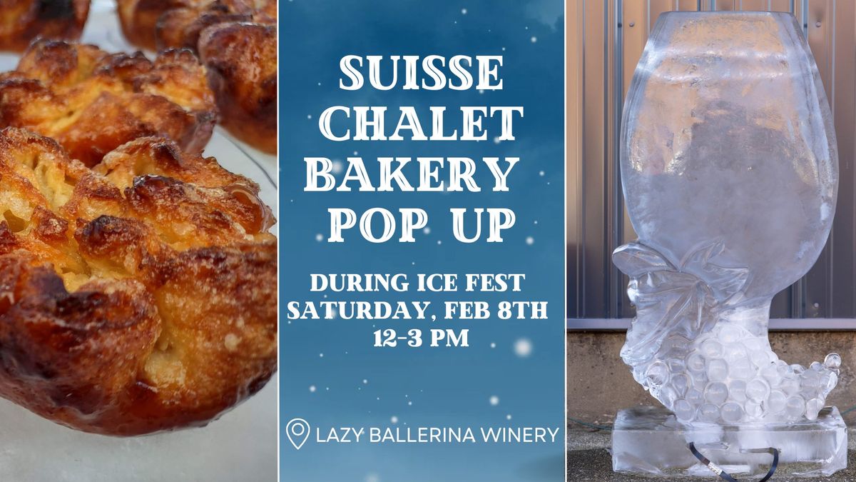 Suisse Chalet Bakery Pop Up 