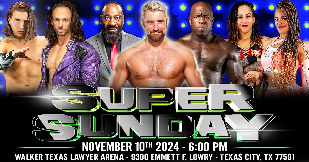 Reality of Wrestling November 10th: SUPER SUNDAY