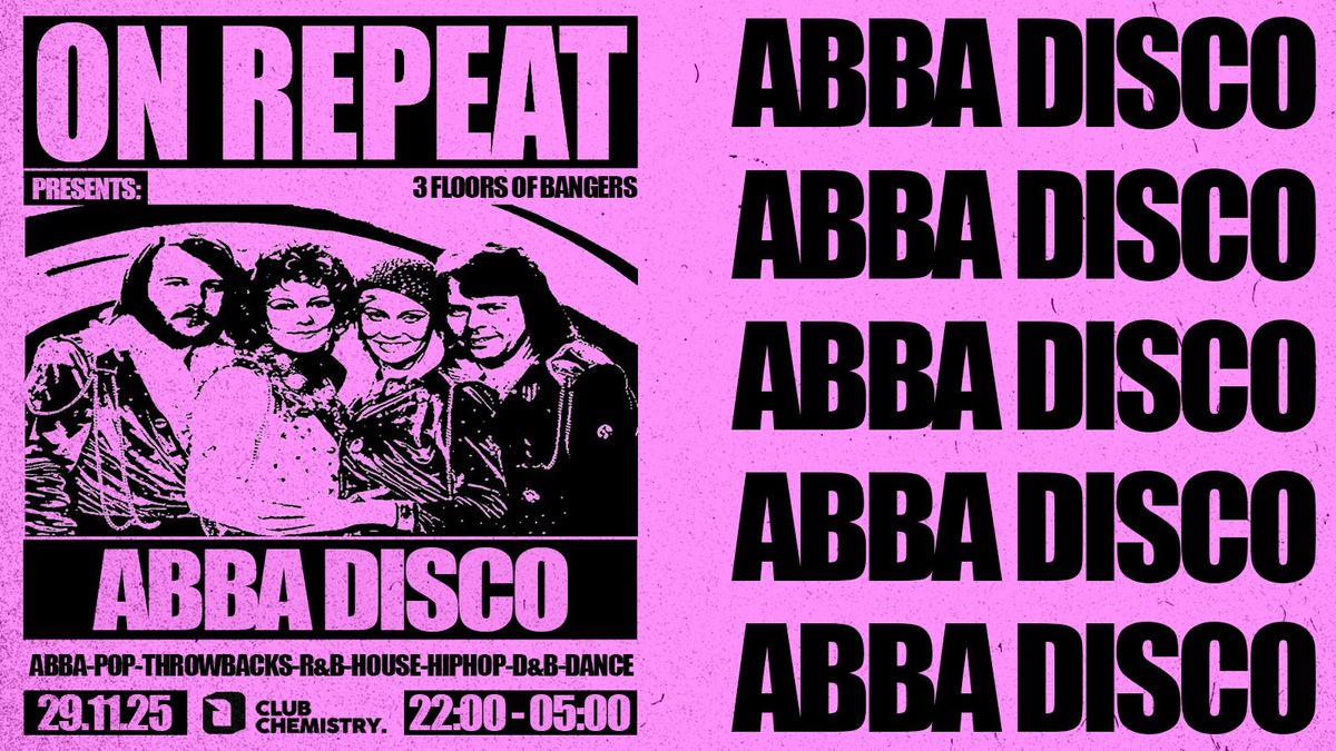 ON REPEAT \u2219 ABBA DISCO *10 \u00a33 TICKETS LEFT*
