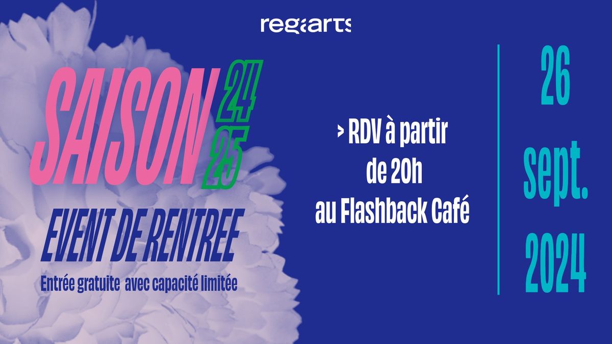 C'est la rentre\u0301e chez Regarts ! \u2022 Flashback Cafe\u0301