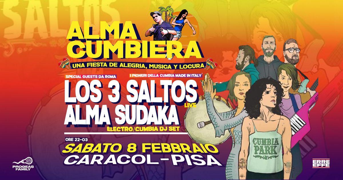 ALMA CUMBIERA @ PISA - Special Guest: LOS 3 SALTOS!  