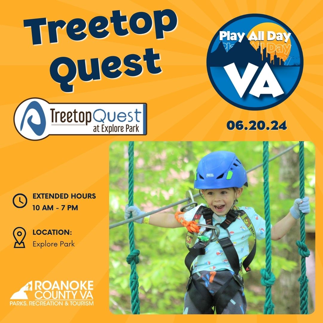 Play All Day VA - Treetop Quest at Explore Park