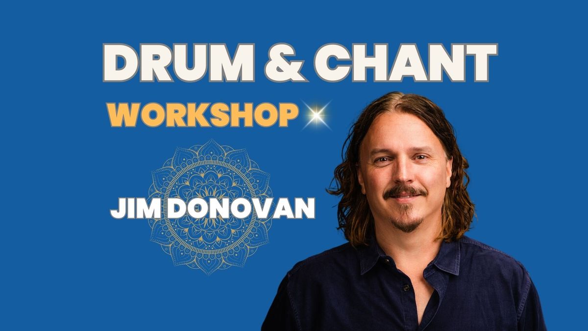 Camp Hill, PA, Drum and Chant Workshop With Jim Donovan