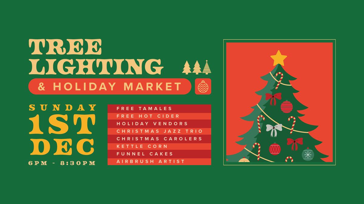 Tree Lighting & Holiday Market