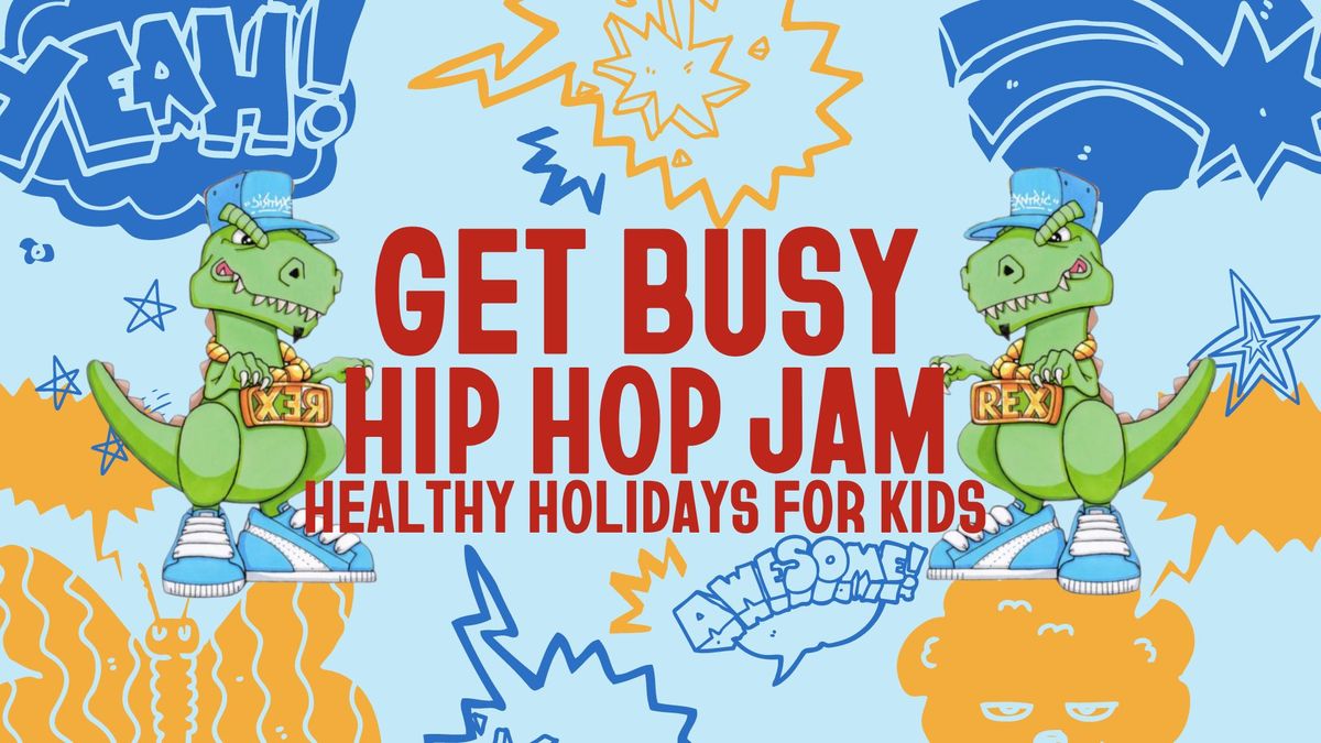 Kids Healthy Holidays | Get Busy Family Hip Hop Jam