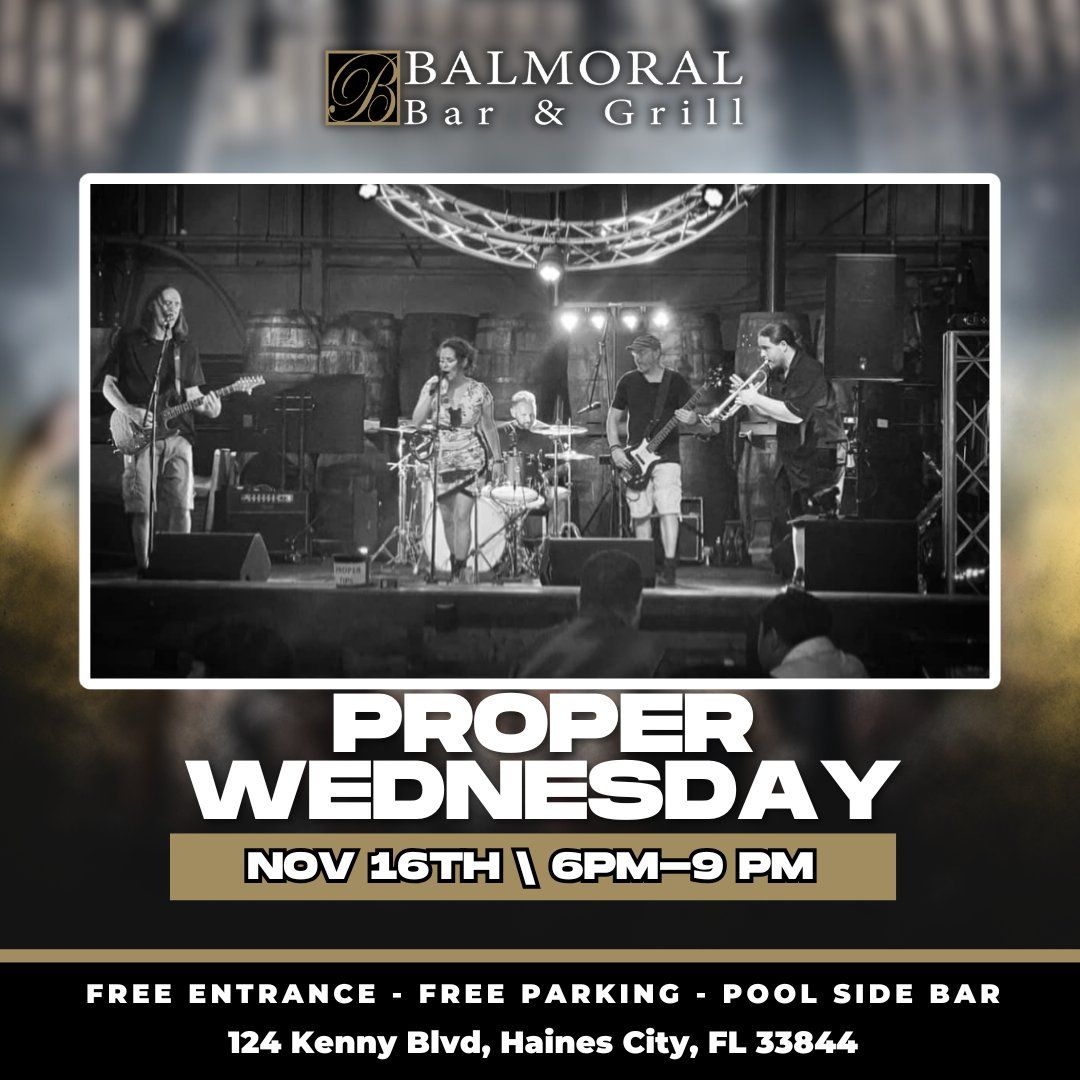 Proper Wednesday LIVE