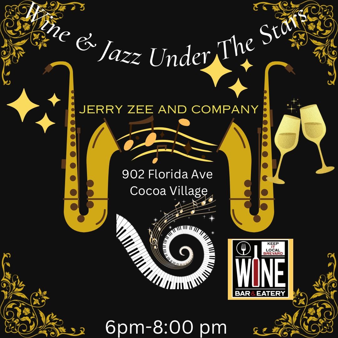 Wine & Jazz Under The Stars 