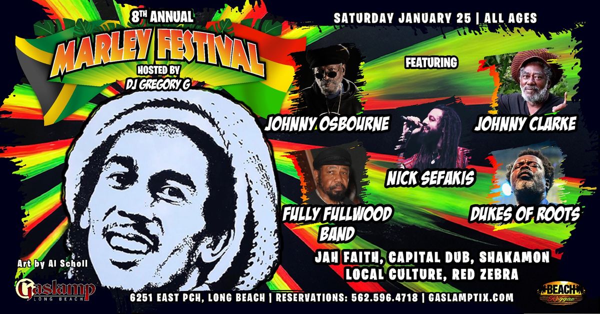 8th Marley Fest ft Johnny Osbourne, Johnny Clarke, Fully Fullwood, EN Young, Dukes of Roots