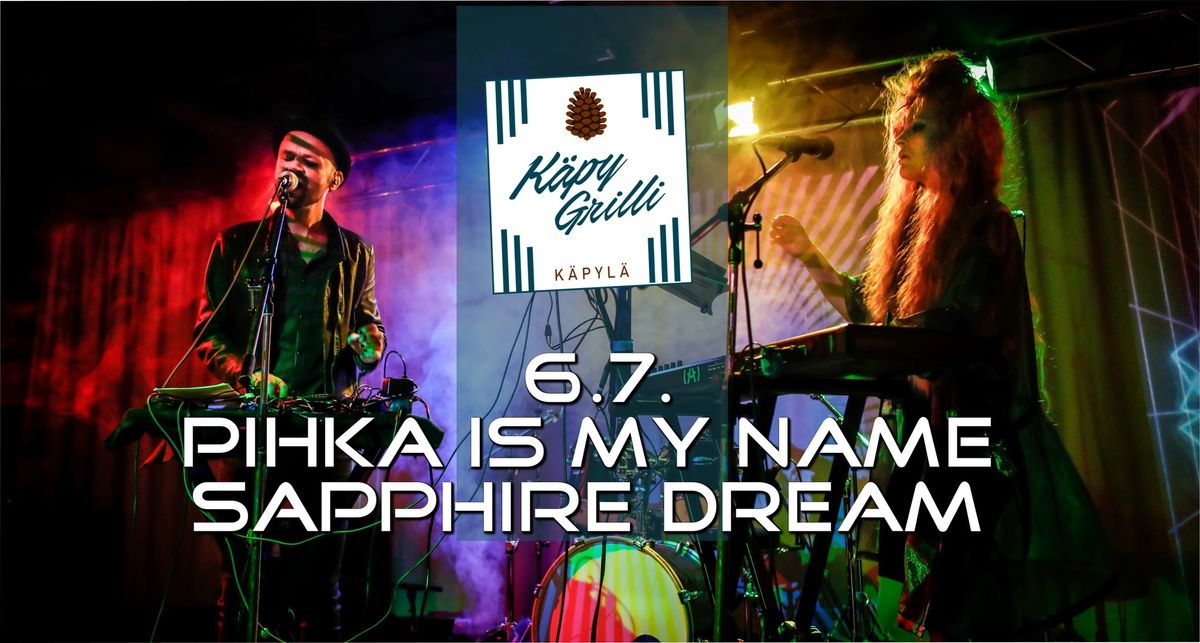 K\u00c4PYGRILLI GOES ELECTRIC II: Pihka Is My Name, Sapphire Dream