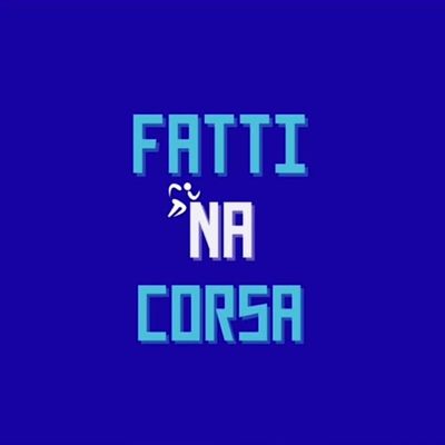 Fatti 'NA Corsa