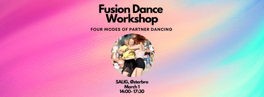 \u2728 Mixing Modes of Partner Dancing: Fusion Dance Workshop & Community Dinner  \ud83d\udc83