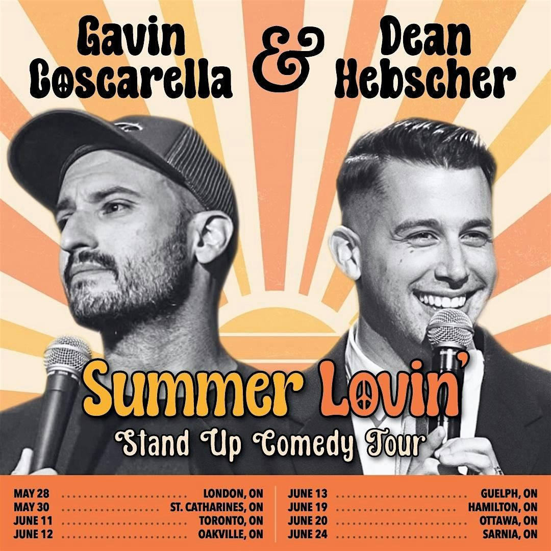 Gavin Coscarella & Dean Hebscher Summer Lovin' Comedy Tour TORONTO
