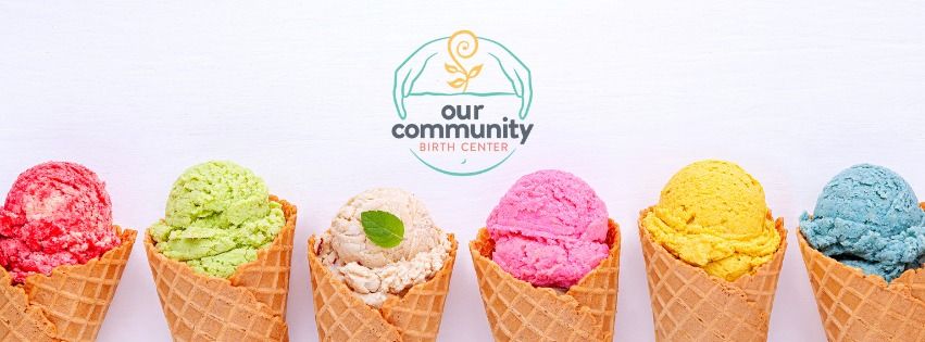 Ice Cream Fundraiser for Our Community Birth Center