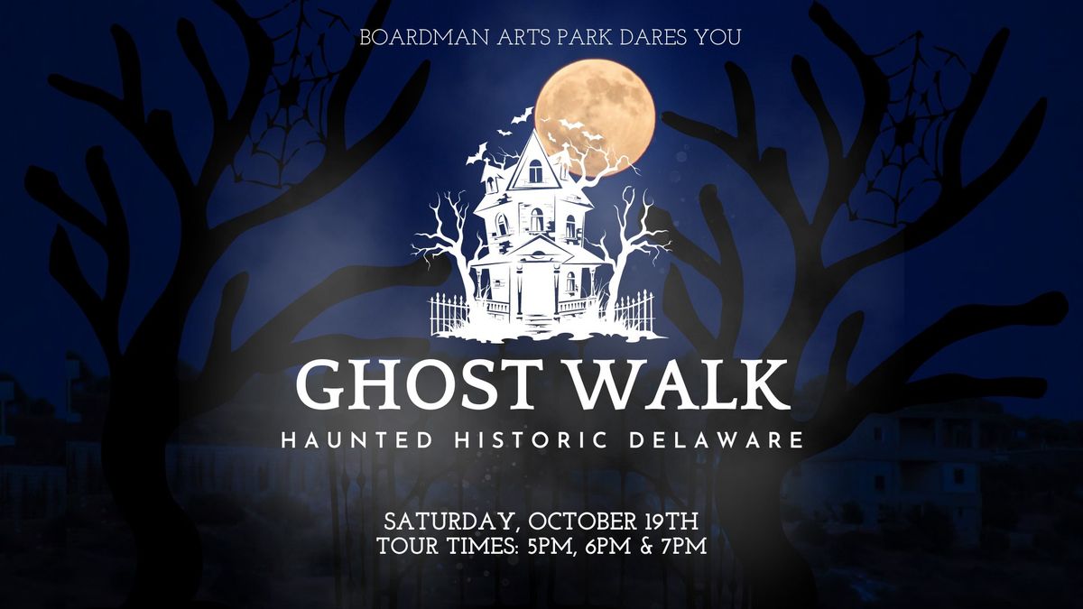 GHOST WALK - Haunted Historic Delaware