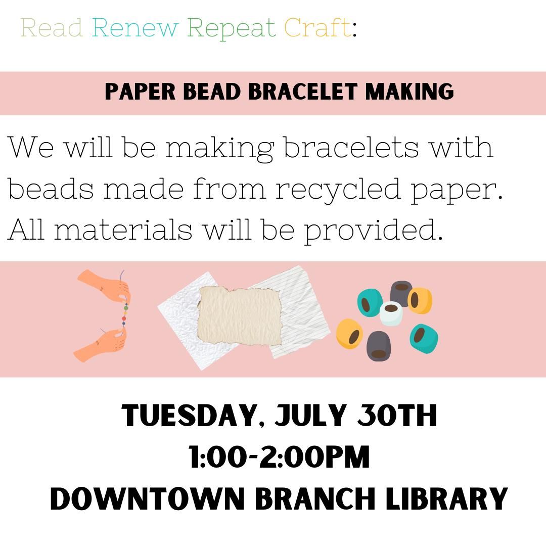 Summer Reading Craft: Paper Bead Bracelet Making