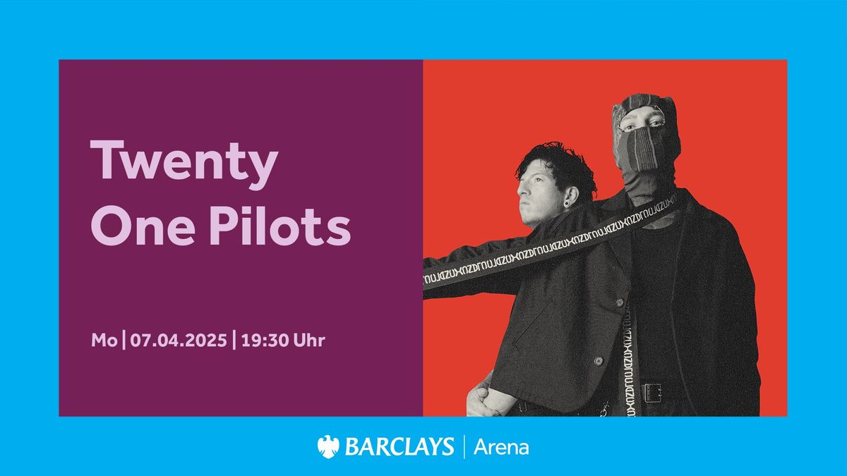 Twenty One Pilots | Barclays Arena Hamburg