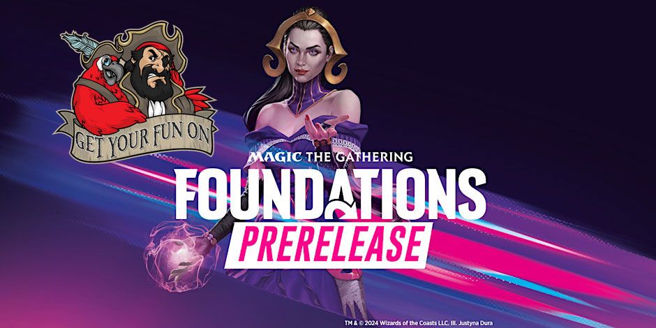 MTG Foundations Prerelease Weekend at GYFO