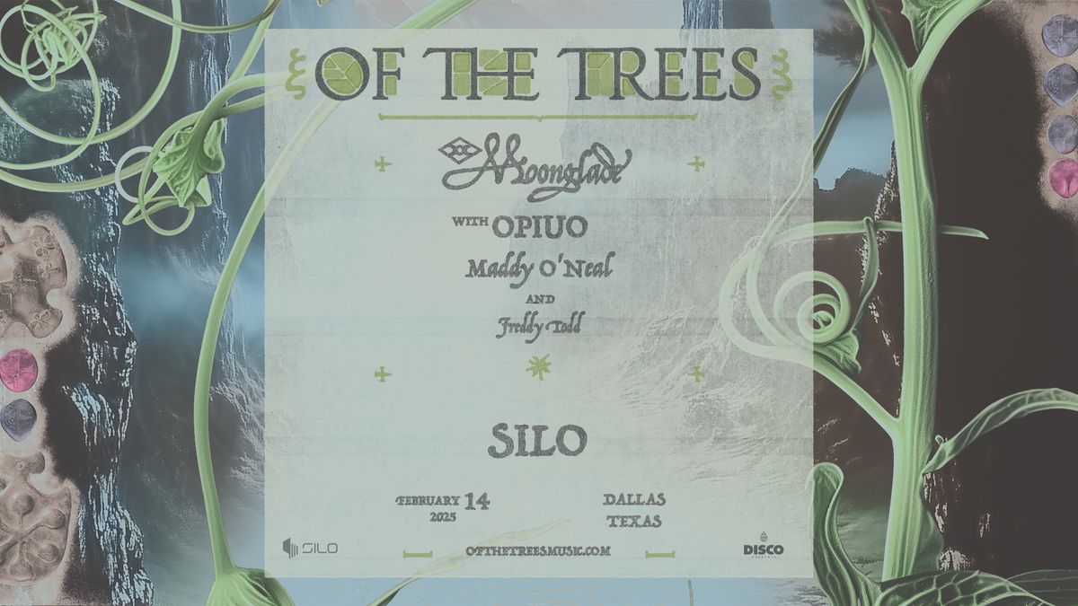 Of the Trees - SILO - Dallas - 02.14.25