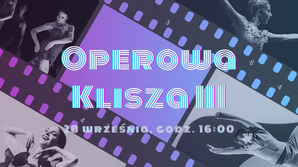 Operowa Klisza III