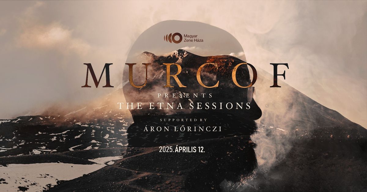 Murcof presents The Etna Sessions (AV live) (MEX) | \u00c1ron L\u0151rinczi