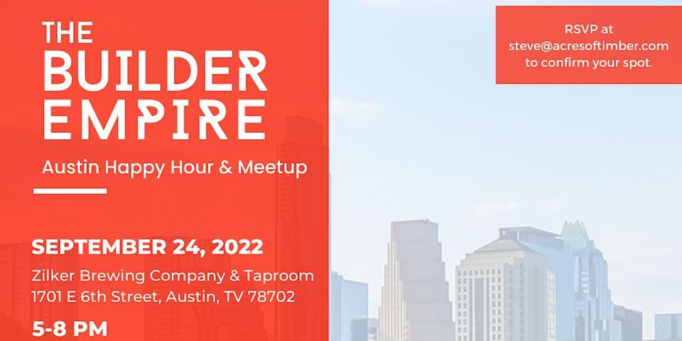 The Builder Empire: Austin Meetup