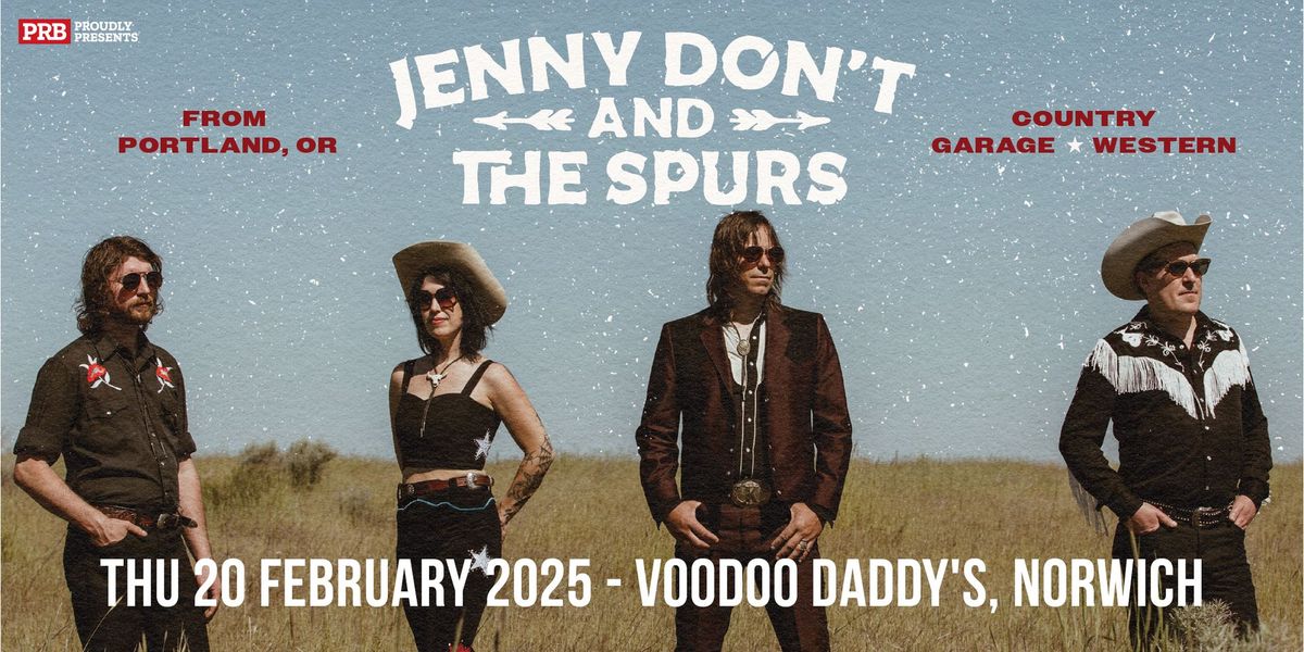 Jenny Don't And The Spurs at Voodoo Daddy's, Norwich - PRB Presents