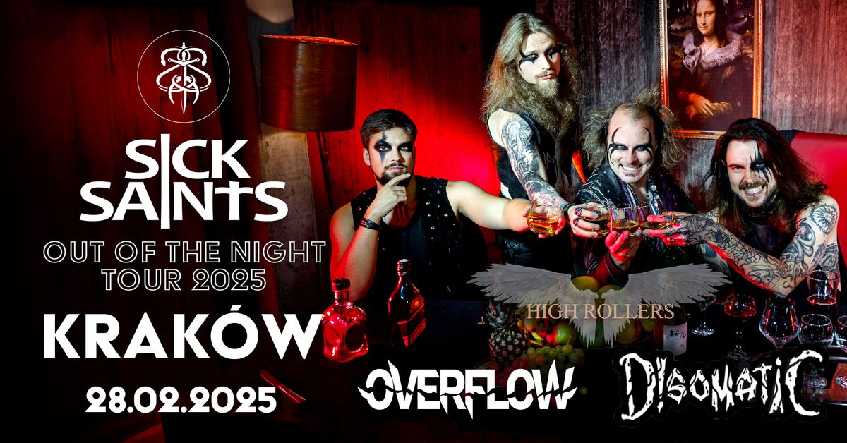 SICK SAINTS "Out of the Night pre-release NIGHT" + Overflow, Disomatic, High Rollers \/ 28.02