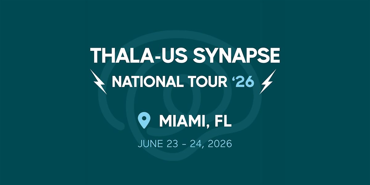 Thala-Us Synapse 2026 - Miami, FL
